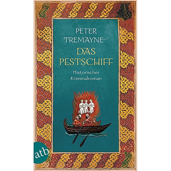 Das Pestschiff / Ein Fall für Schwester Fidelma Bd.33, Peter Tremayne