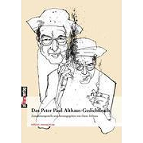 Das Peter Paul Althaus-Gedichtbuch, Peter P. Althaus