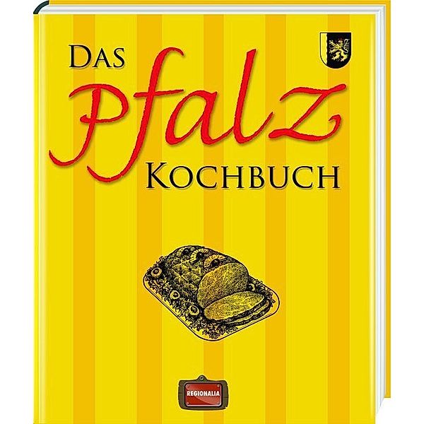 Das Pfalz Kochbuch