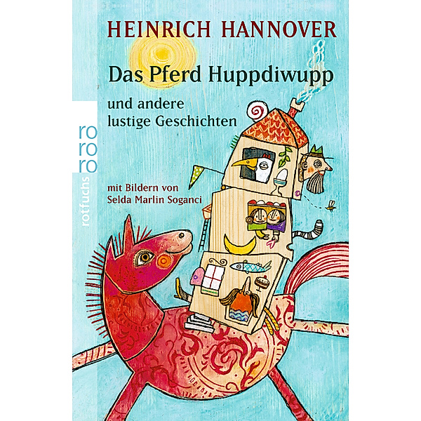 Das Pferd Huppdiwupp und andere lustige Geschichten, Heinrich Hannover