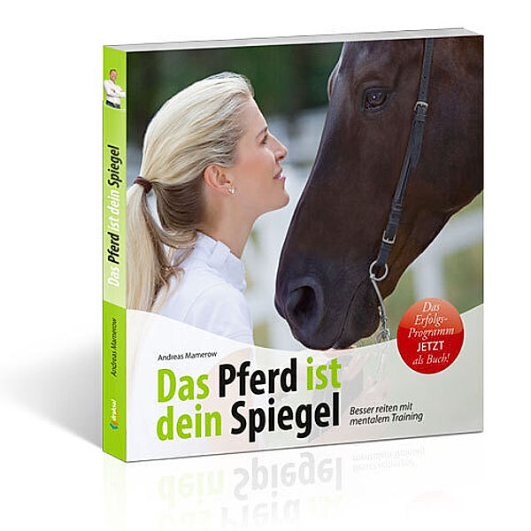 Das Pferd ist dein Spiegel, Andreas Mamerow