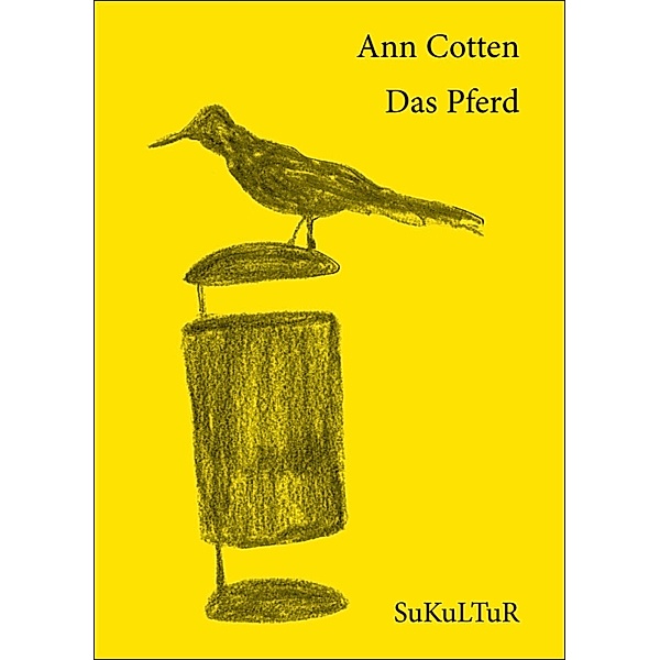 Das Pferd / Schöner Lesen Bd.85, Ann Cotten