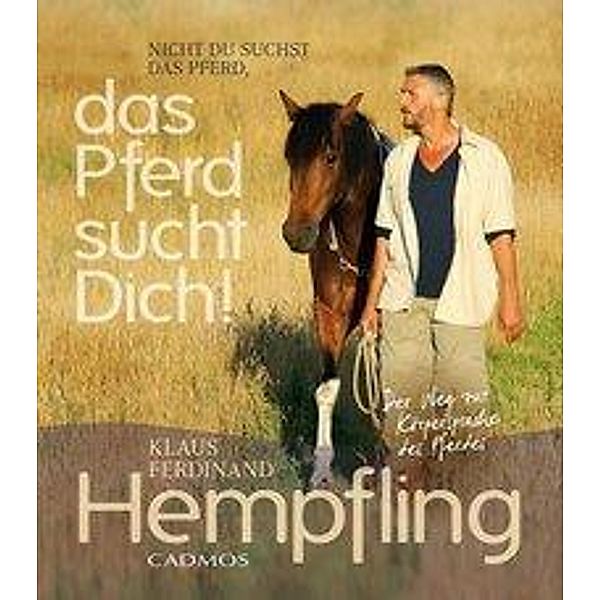 Das Pferd sucht Dich!, Klaus F. Hempfling