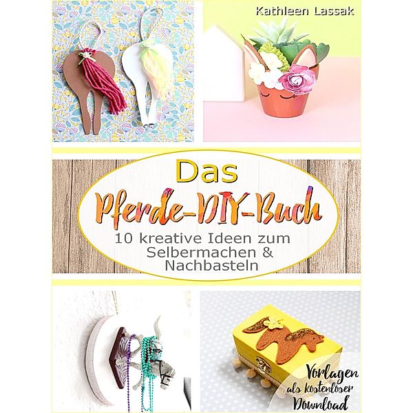 Das Pferde-DIY-Buch, Kathleen Lassak