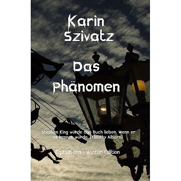 Das Phänomen, Karin Szivatz