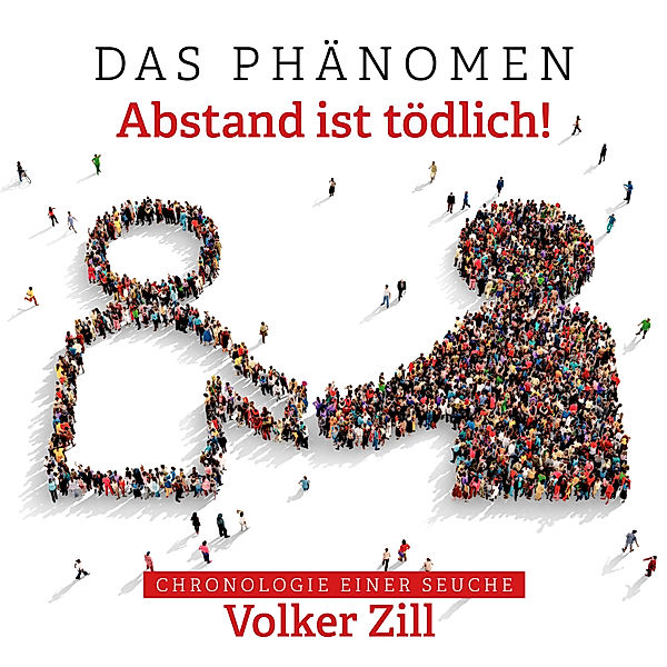 Das Phänomen - Abstand ist tödlich!, Volker Zill