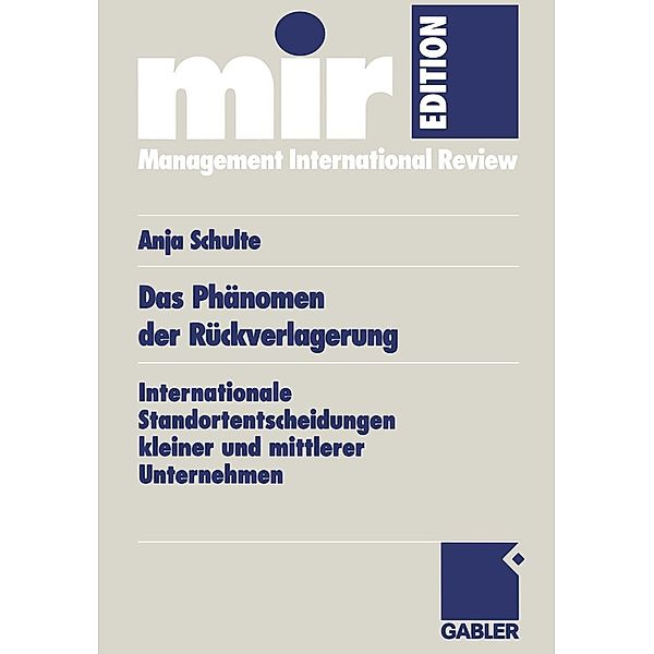 Das Phänomen der Rückverlagerung / mir-Edition, Anja Schulte