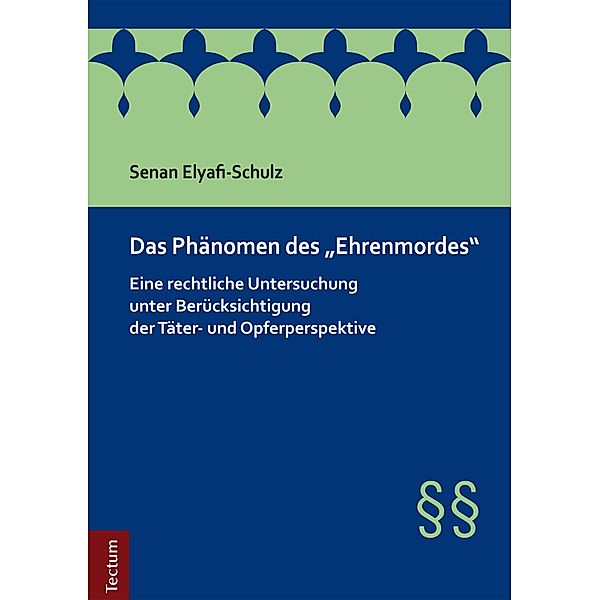 Das Phänomen des Ehrenmordes, Senan Elyafi-Schulz