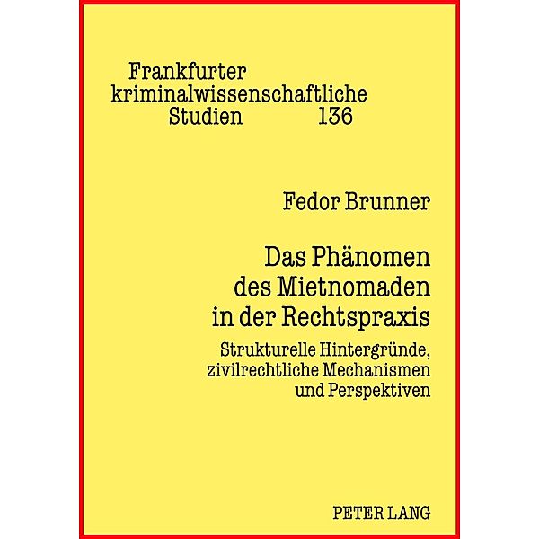 Das Phaenomen des Mietnomaden in der Rechtspraxis, Fedor Brunner