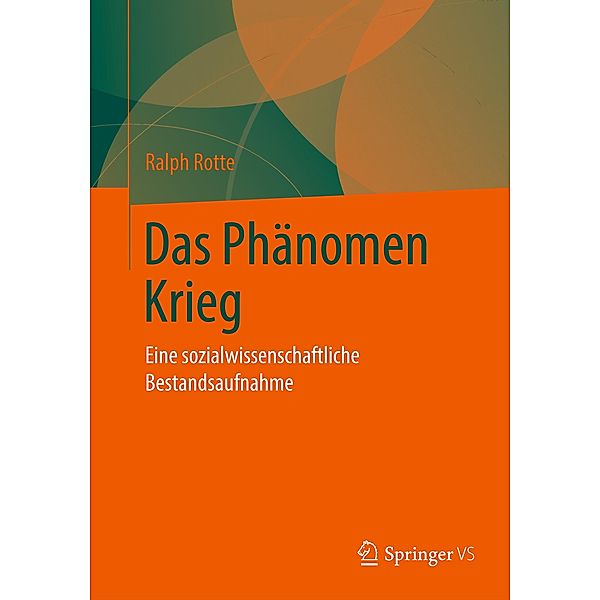 Das Phänomen Krieg, Ralph Rotte