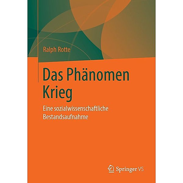 Das Phänomen Krieg, Ralph Rotte