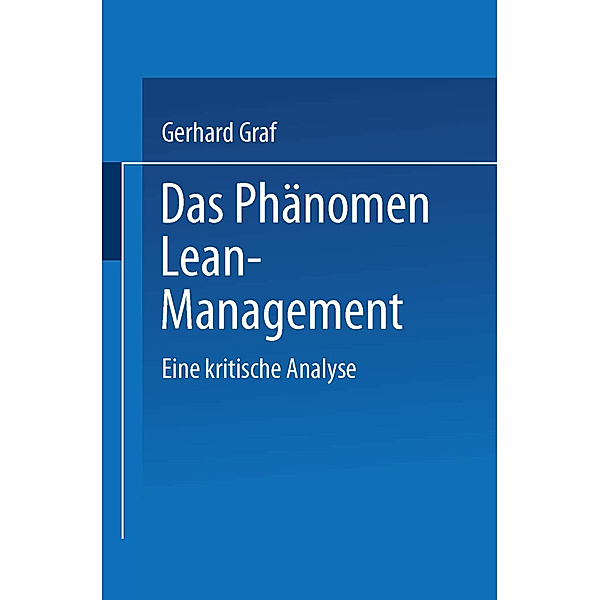 Das Phänomen Lean Management, Gerhard Graf