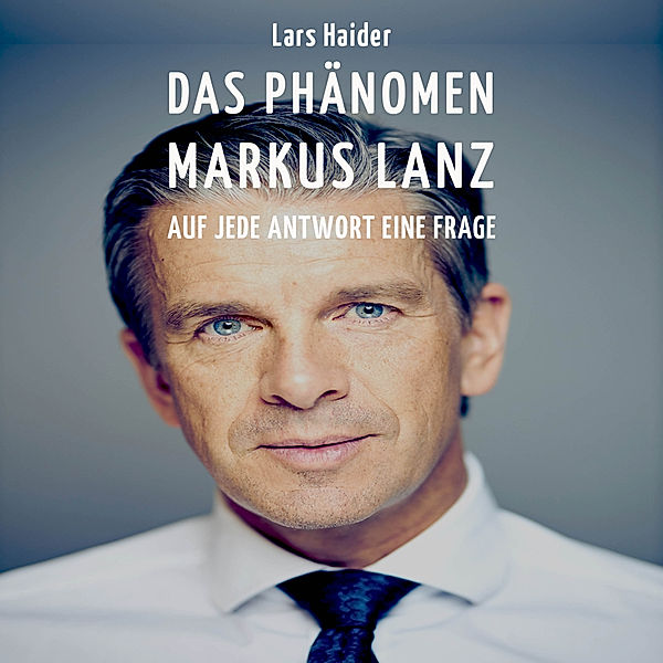 Das Phänomen Markus Lanz, Lars Haider