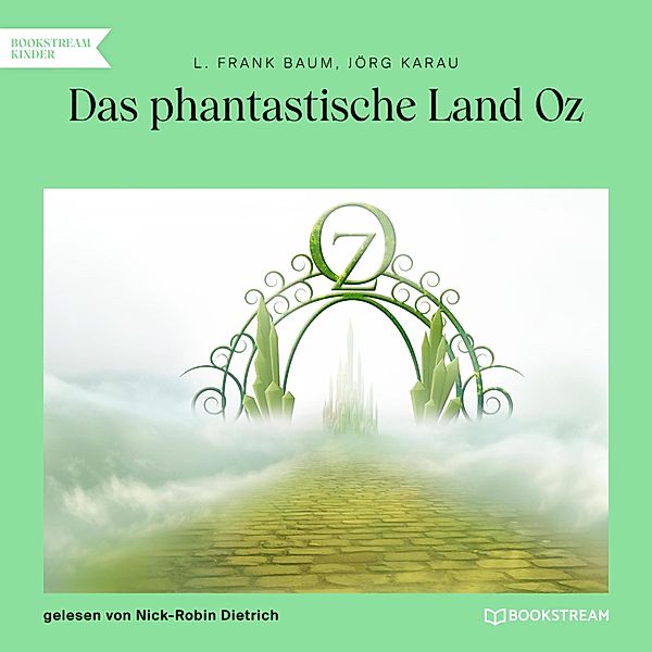 Das phantastische Land Oz, L. Frank Baum, Jörg Karau