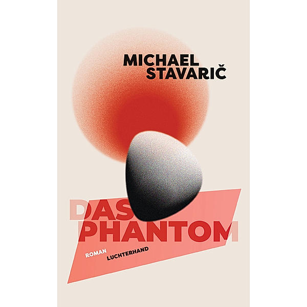 Das Phantom, Michael Stavaric