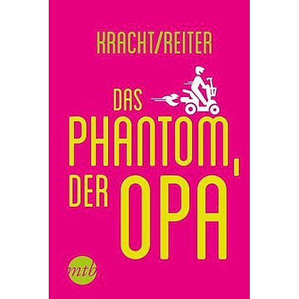 Das Phantom, der Opa, Wolfgang M. Kracht, Marina Reiter