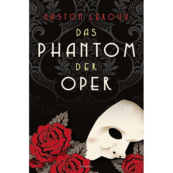 Das Phantom der Oper. Roman, Gaston Leroux