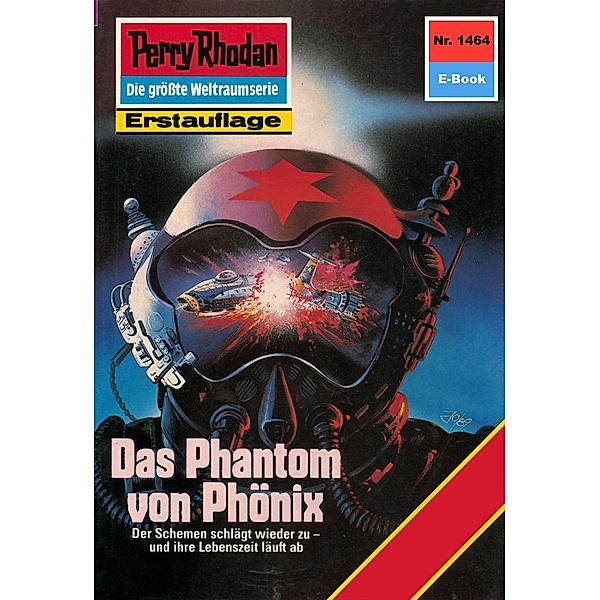 Das Phantom von Phönix (Heftroman) / Perry Rhodan-Zyklus Die Cantaro Bd.1464, Kurt Mahr