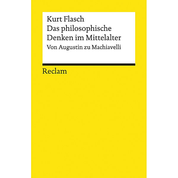 Das philosophische Denken im Mittelalter, Kurt Flasch