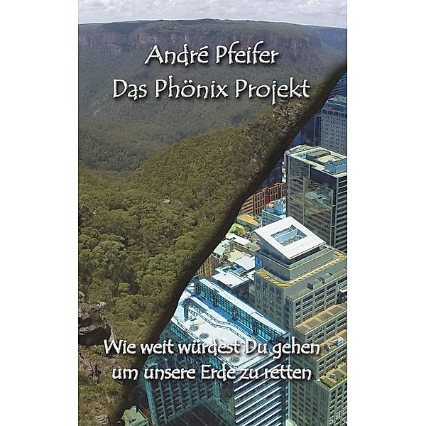 Das Phönix Projekt, André Pfeifer