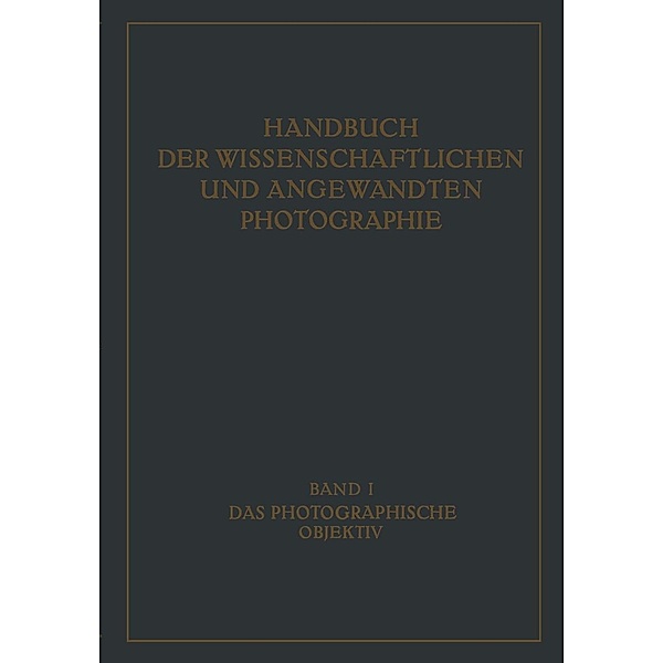 Das Photographische Objektiv, W. Mertae, W. Merté, R. Richter, M. v. Roht