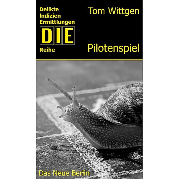 Das Pilotenspiel, Tom Wittgen