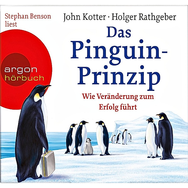 Das Pinguin-Prinzip,2 Audio-CD, John Kotter