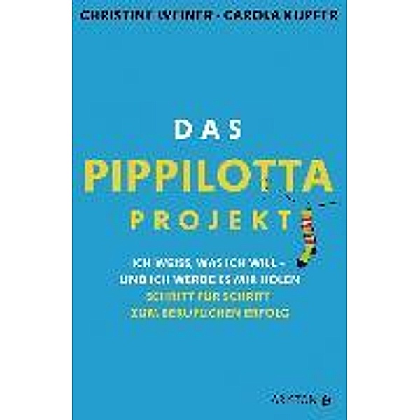 Das Pippilotta-Projekt, Christine Weiner, Carola Kupfer