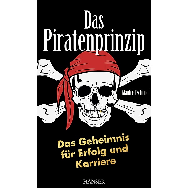 Das Piratenprinzip, Manfred Schmid