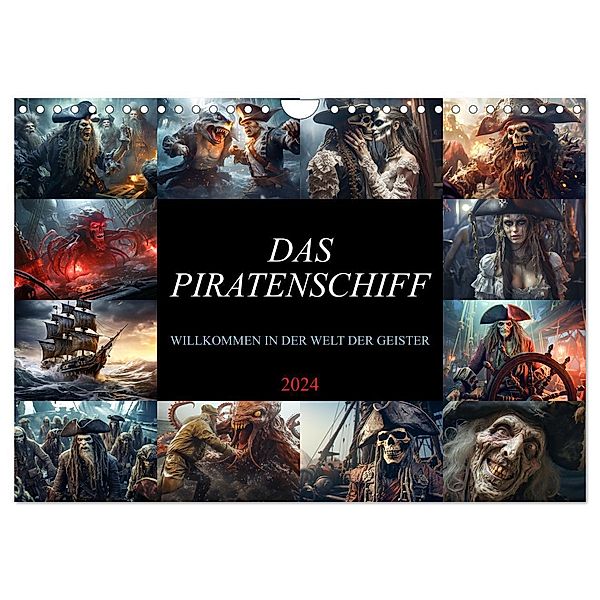 Das Piratenschiff - Willkommen in der Welt der Geister (Wandkalender 2024 DIN A4 quer), CALVENDO Monatskalender, Dirk Meutzner