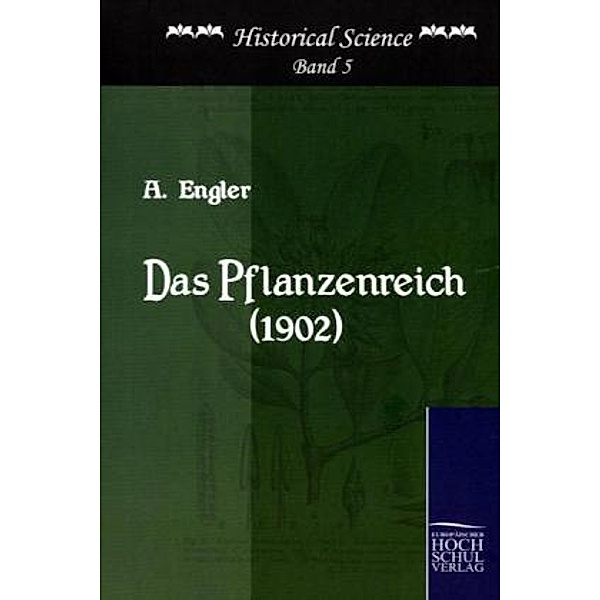 Das Planzenreich (1902), A. Engler