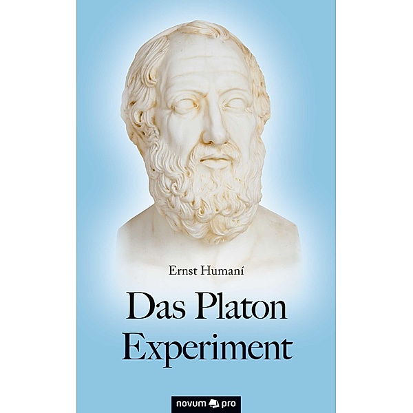 Das Platon Experiment, Ernst Humaní