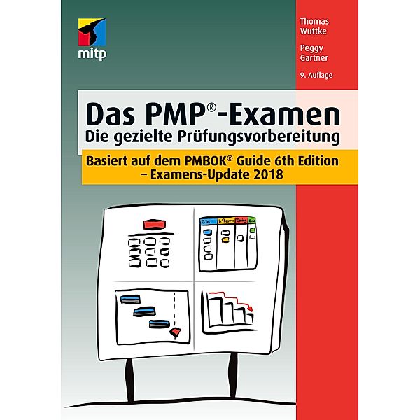 Das PMP®-Examen, Thomas Wuttke, Peggy Gartner