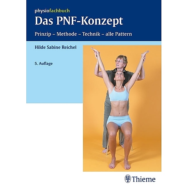 Das PNF-Konzept / Physiofachbuch, Hilde Sabine Reichel