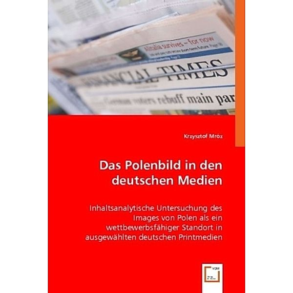 Das Polenbild in den deutschen Medien, Krzysztof Mróz