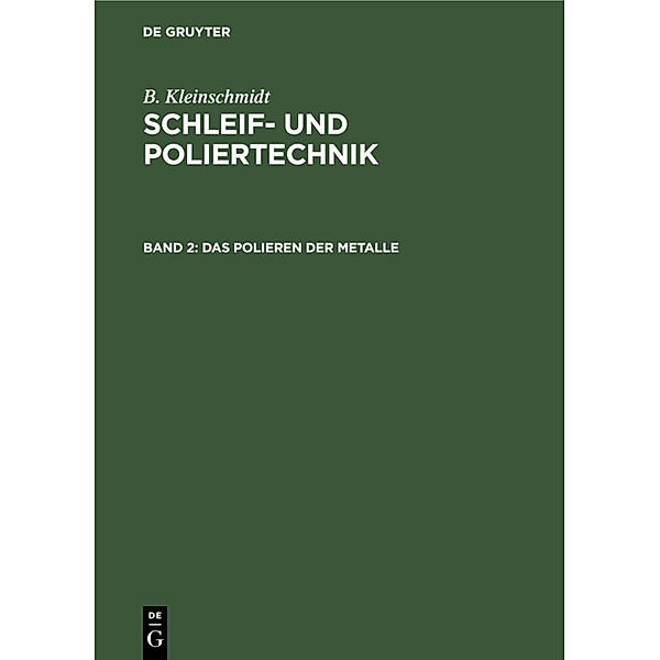 Das Polieren der Metalle, B. Kleinschmidt