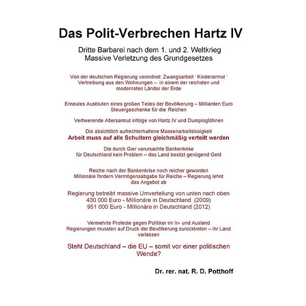 Das Polit-Verbrechen Hartz IV, R. D. Potthoff