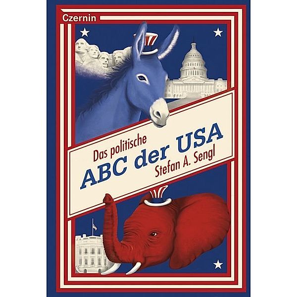 Das politische ABC der USA, Stefan A. Sengl