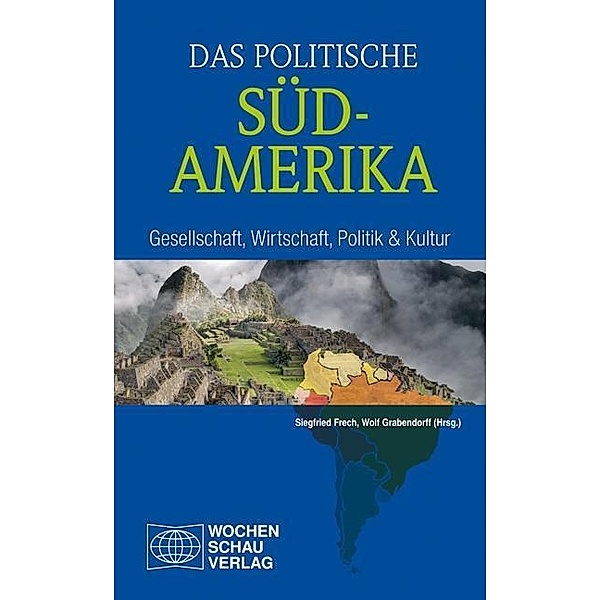 Das politische Südamerika, Siegfried Frech, Wolf Grabendorff