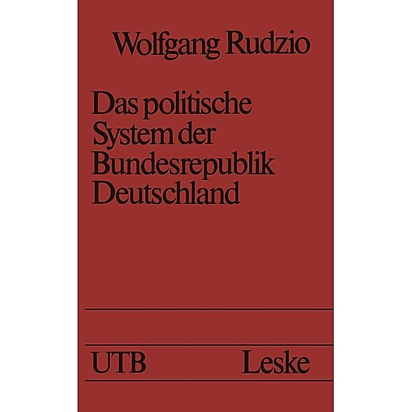 Das politische System der Bundesrepublik Deutschland / Universitätstaschenbücher Bd.1280, Wolfgang Rudzio