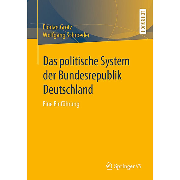 Das politische System der Bundesrepublik Deutschland, Florian Grotz, Wolfgang Schroeder