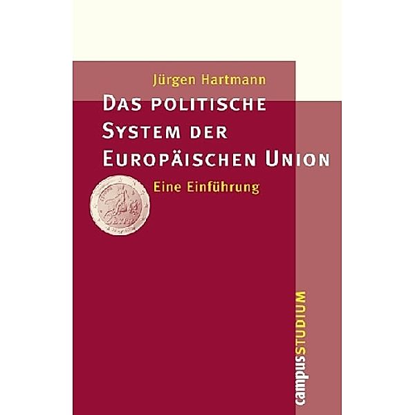Das politische System der Europäischen Union, Jürgen Hartmann