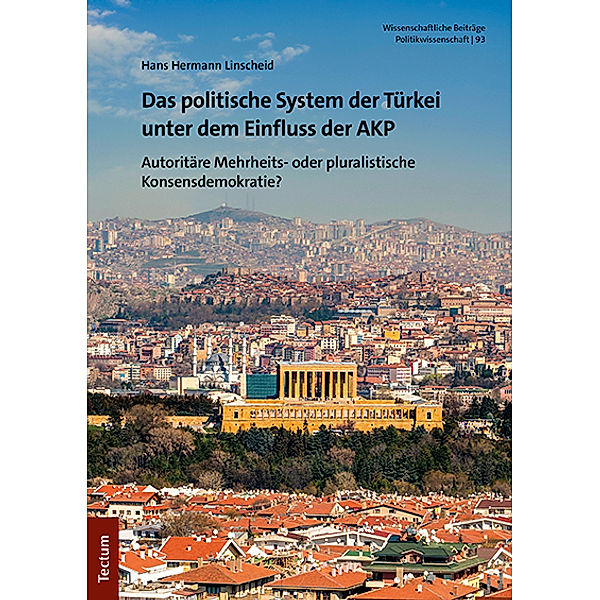 Das politische System der Türkei unter dem Einfluss der AKP, Hans Hermann Linscheid