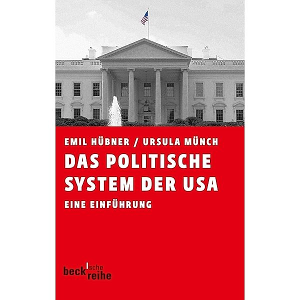 Das politische System der USA, Emil Hübner, Ursula Münch