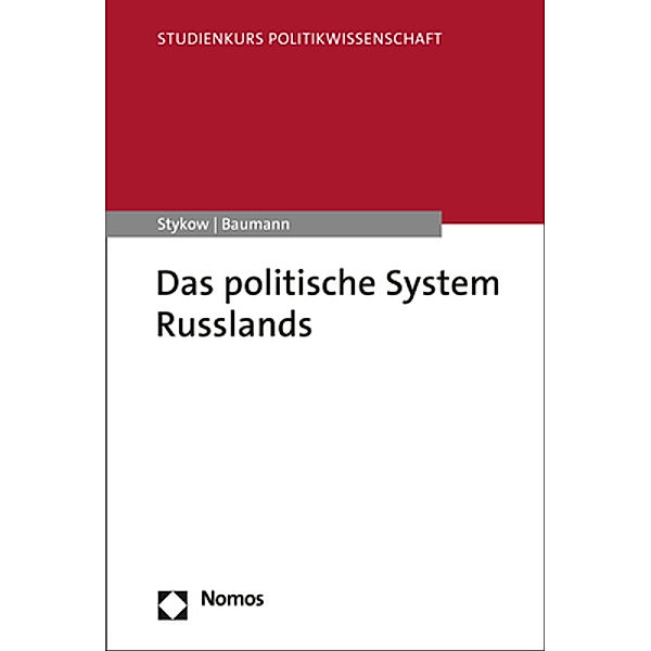 Das politische System Russlands, Petra Stykow, Julia Baumann