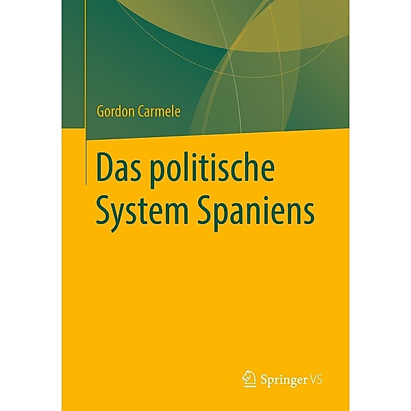Das politische System Spaniens, Gordon Carmele