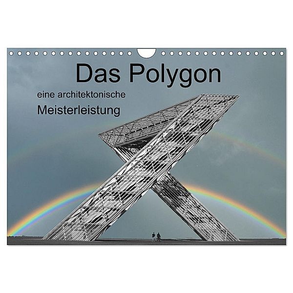 Das Polygon, eine architektonische Meisterleistung (Wandkalender 2024 DIN A4 quer), CALVENDO Monatskalender, Rufotos