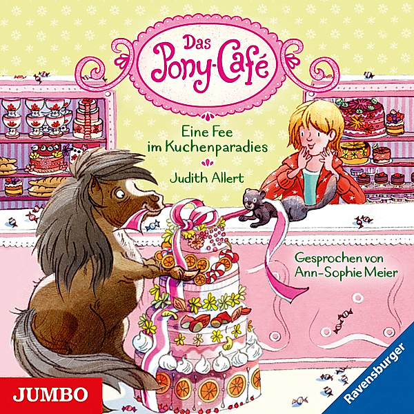 Das Pony-Café - 5 - Eine Fee im Kuchenparadies, Judith Allert