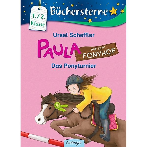 Das Ponyturnier / Paula auf dem Ponyhof Bd.5, Ursel Scheffler
