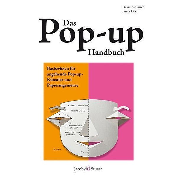Das Pop-up-Handbuch, David A. Carter, James Diaz